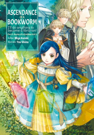 Ascendance of a Bookworm: Part 5 Volume 5 (Light Novel) - Miya Kazuki,Yu Shiina,Quof