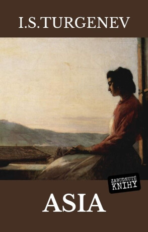 Asia - Ivan Sergejevič Turgenev