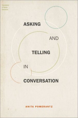 Asking and Telling in Conversation - Pomerantz Anita