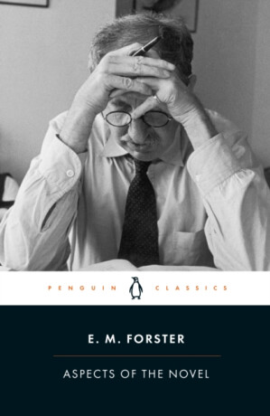 Aspects of the Novel - Edward M. Forster