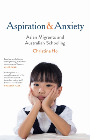 Aspiration and Anxiety - Christina Ho