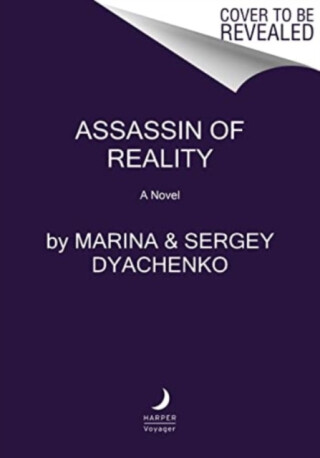 Assassin of Reality - Marina & Sergey Dyachenko