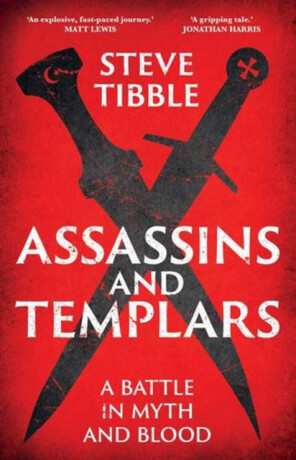 Assassins and Templars - Steve Tibble