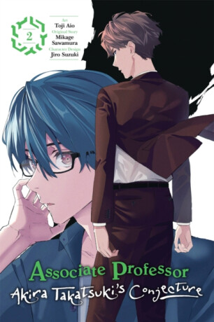 Associate Professor Akira Takatsuki's Conjecture, Vol. 2 (manga) - Mughal Arbash,Katelyn Smith,Mikage Sawamura,Toji Aio