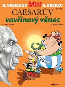 Asterix a Caesarův vavřínový věnec - René Goscinny,Albert Uderzo