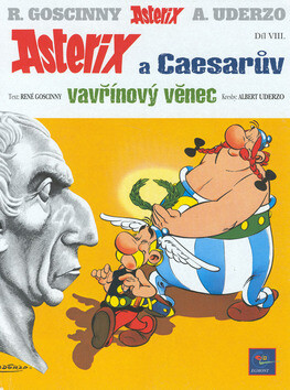 Asterix a Caesarův vavřínový věnec - René Goscinny,Albert Uderzo