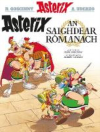 Asterix an Saighdear Romanach (Gaelic) - René Goscinny
