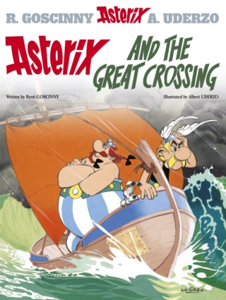 Asterix: Asterix and The Great Crossing - René Goscinny,Albert Uderzo