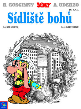 Asterix Sidliště bohů - René Goscinny,Albert Uderzo