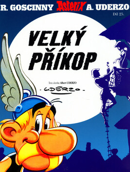 Asterix -25- Velký příkop - René Goscinny,Albert Uderzo