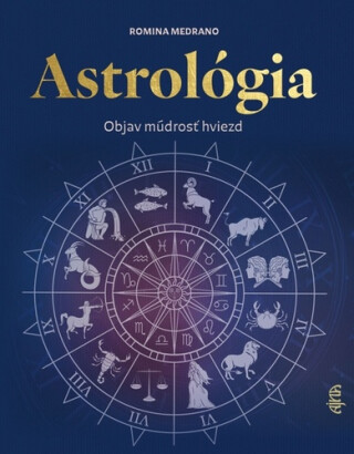 Astrológia Objav múdrosť hviezd - Romina Medrano