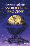 Astrologie pro ženy - Jessica Adams