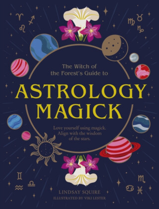 Astrology Magick - Lindsay Squire