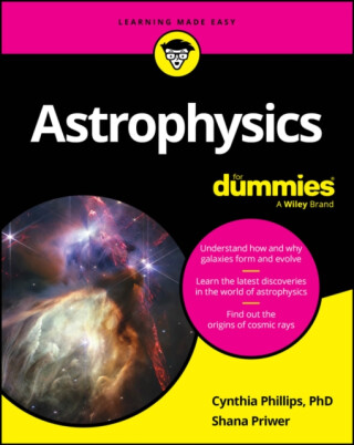 Astrophysics For Dummies - Cynthia Phillips,Shana Priwer