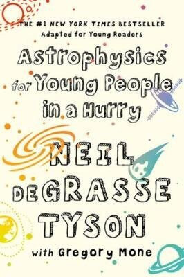 Astrophysics for Young People in a Hurry - Neil deGrasse Tyson