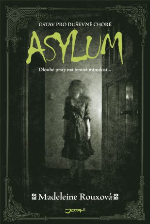 Asylum - Ústav pro duševně choré (Defekt) - Madeleine Rouxová
