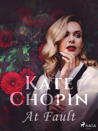 At Fault - Kate Chopin