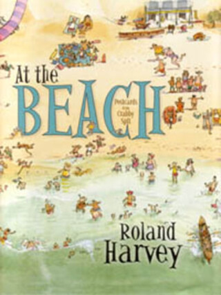 At the Beach - Roland Harvey