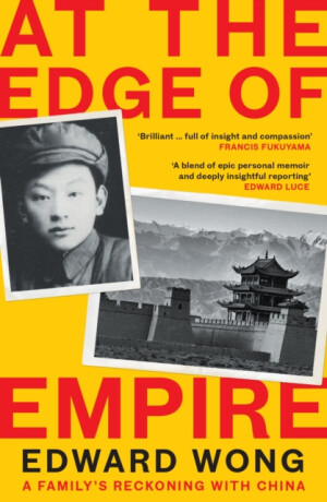 At the Edge of Empire - Edward Wong