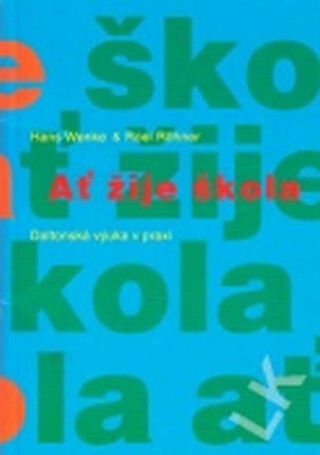 Ať žije škola - Hans Wenka,Roel Röhner
