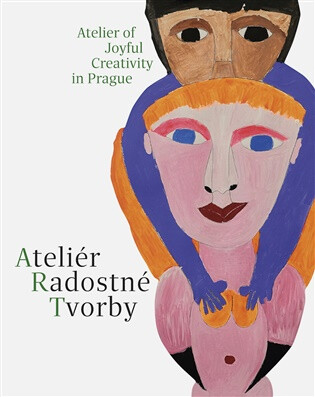 Ateliér Radostné Tvorby - Jaromír Typlt,Jan H. Vitvar,Drábek Vladimír,Piot Gierowski