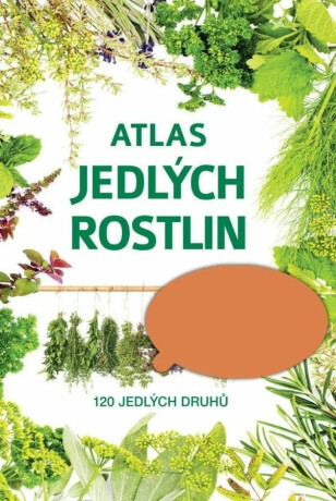 Atlas jedlých rostlin - 120 jedlých druhů - neuveden
