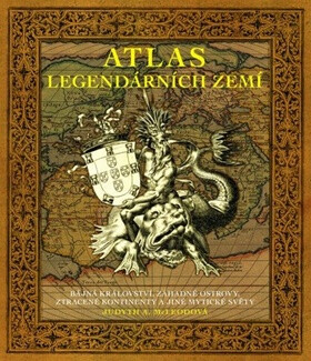 Atlas legendárních zemí - Judith A. McLeodová