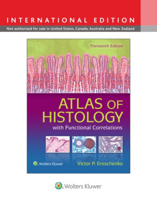 Atlas of Histology with Functional Correlations - Victor P. Eroschenko