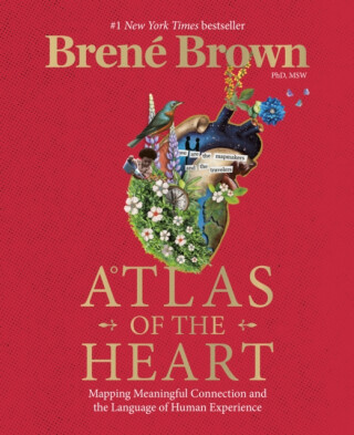 Atlas of the Heart - Brené Brown