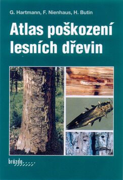Atlas poškození lesních dřevin - Günter Hartmann