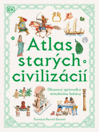 Atlas starých civilizácií - Anne Millard