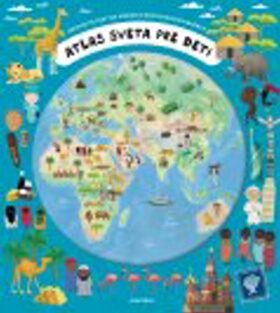 Atlas sveta pre deti - Oldřich Růžička,Iva Šišperová