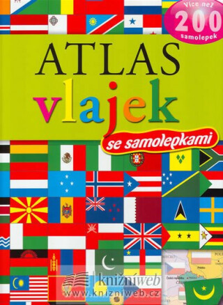 Atlas vlajek se samolepkami - Více než 200 samolepek - Neznámý