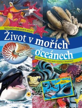 Život v mořích a oceánech - školákův obrazový atlas - Carmen Rodríguez