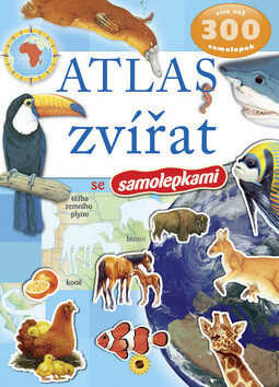Atlas zvířat se samolepkami - Schwarzová Karolína