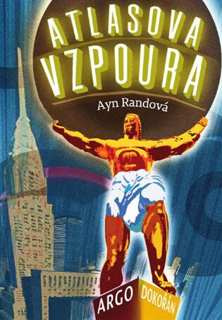 Atlasova vzpoura - Ayn Randová