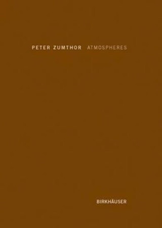 Atmospheres - Peter Zumthor
