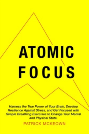 Atomic Focus - Patrick McKeown