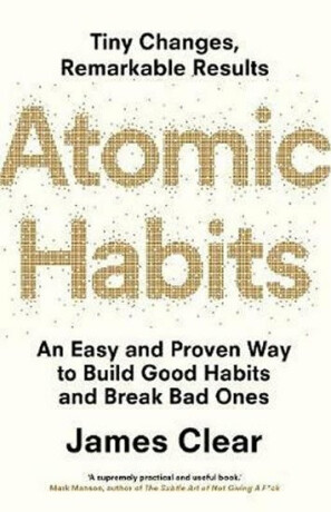 Atomic Habits : An Easy and Proven Way to Build Good Habits and Break Bad Ones (Defekt) - James Clear