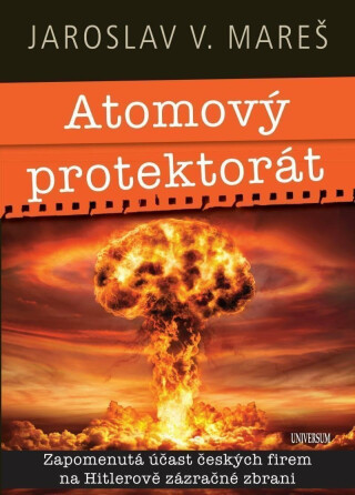 Atomový protektorát - Jaroslav V. Mareš