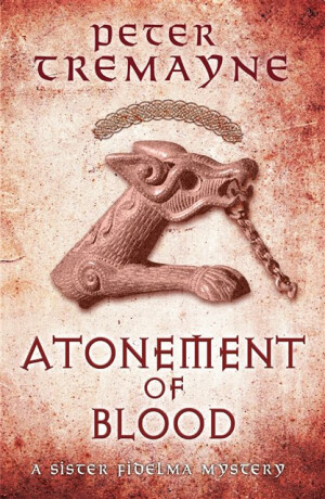 Atonement of Blood (Sister Fidelma Mysteries Book 24) - Peter Tremayne
