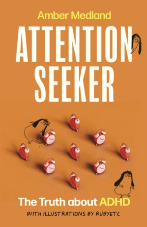 Attention Seeker - Amber Medland
