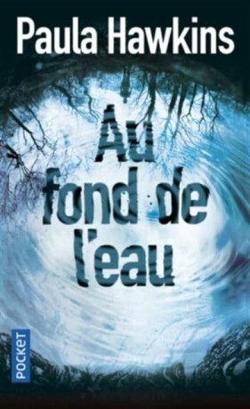 Au fond de l'eau - Paula Hawkins