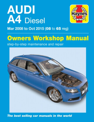 Audi A4 Diesel (Mar 08 - Oct 15) Haynes Repair Manual 08 to 65 - John Mead