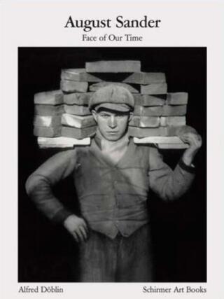 August Sander: Face of Our Time - Sander