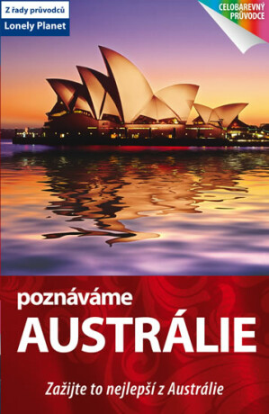 Poznáváme: Austrálie - Kolektiv autorů