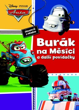 Auta Burák na Měsíci a další povídačky -  Pixar