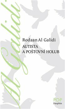 Autista a poštovní holub - Al Galidi Rodaan