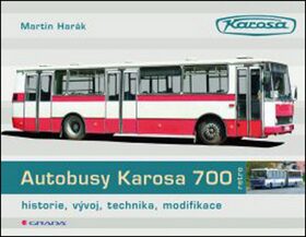 Autobusy Karosa 700 - historie, vývoj, technika, modifikace - Martin Harák