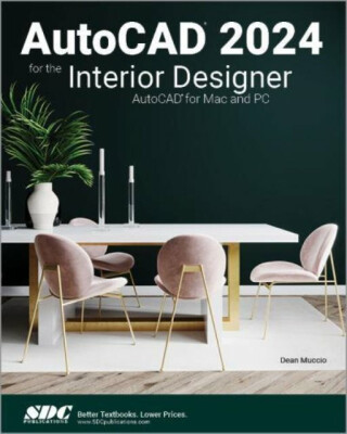 AutoCAD 2024 for the Interior Designer - Dean Muccio
